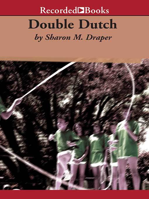 Title details for Double Dutch by Sharon M. Draper - Available